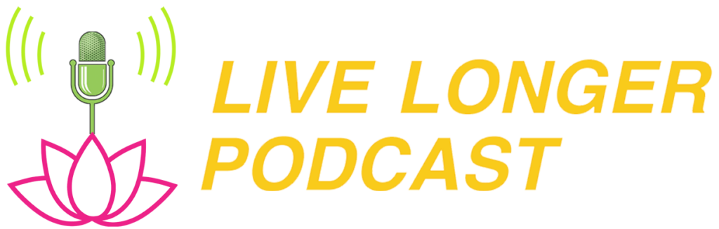 Live Longer Podcast